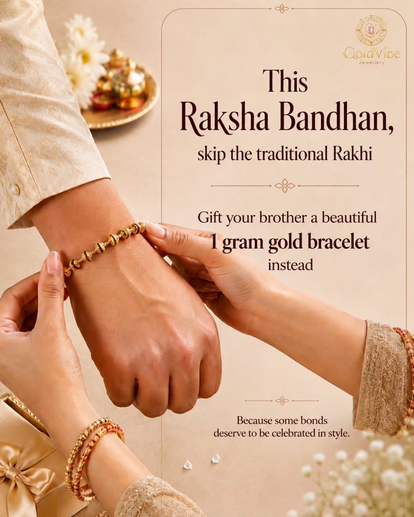 This Raksha Bandhan, skip the traditional Rakhi — a hand tying a 1-gram gold bracelet, from GoldVibe Jewellery.